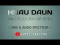 Lagu Hijau Daun - Aku selalu ada untukmu (Lirik\u0026Audio Spectrum) Cover