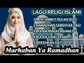 Lagu Menyambut Bulan Suci | Lagu Religi Islami ( MARHABAN YA RAMADHAN ) Bikin Haru ||