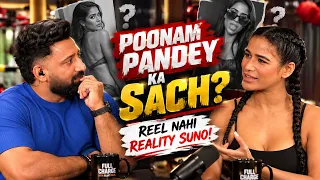 Poonam Pandey UNFILTERED Controversies, Marriage Plans & Untold Truth | Full Charge with Rajat Dalal
