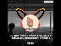Download Lagu DJ Bernyanyi X Mama Bale-Bale X Akimilaku Breakbeat ( YZ RMX )