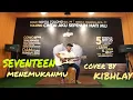 Lagu MENEMUKANMU-SEVENTEEN ( cover by kibhlay )