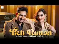 TICH BUTTON Rasool Sidhu Jasmeen Akhtar Wizzline Entertainment Punjabi Song