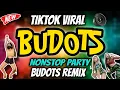 Download Lagu NEW BEST OF BUDOTS PARTY DANCE | NONSTOP TIKTOK VIRAL BUDOTS REMIX 2025