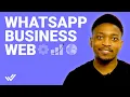 WhatsApp Business Web How to Connect WhatsApp Business App to WhatsApp Web