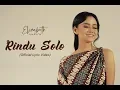 Download Lagu ELIZABETH SUDIRA - RINDU SOLO (AKUSTIK VERSION/OFFICIAL LYRIC VIDEO)