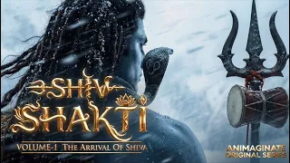 shiv shakti volume 1 the arrival of shiva official video animaginate orignal series mahadev