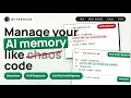 Manage Your AI Memory like Git