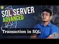 Transaction in SQL Server Commit Rollback SQL Server Advanced - 13