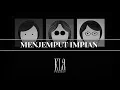 KLa project - Menjemput impian |LYRICS