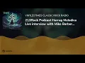 213Rock Podcast Harrag Melodica Live interview with Mike Barber of WizardThrone.