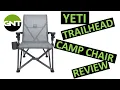 YETI TrailHead Camp Chair - The Best Damn Camp Chair You Can Buy