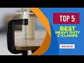 Top 5 Best Heavy Duty C Clamps of 2025 Reviews BEST C CLAMPS