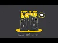 TUN IT UP LOUD 11 (EXPLICIT) - Salty \u0026 Travis World | Mixtape