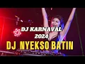 Download Lagu DJ NYEKSO BATIN!! DJ VIRAL KARNAVAL 2024 FULL BASS