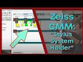 CMM Zeiss Duramax with Calypso Stylus System Holder Programmer Training Lesson 4