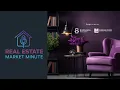Real Estate Market Minute - May 26 2