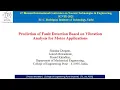 Prediction of Fault detection Based on Vibration analysis for Motor Application