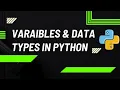 Python Variables Data Types Python Lesson 3 for Beginners