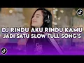 Download Lagu DJ RINDU AKU RINDU KAMU JADI SATU SLOW VIRAL TIKTOK FULL SONG MAMAN FVNDY 2025 #trending