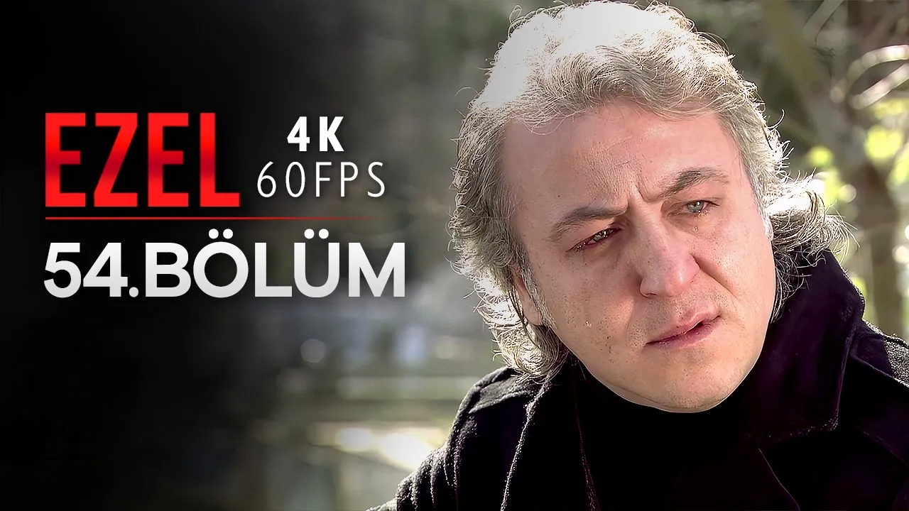 Ezel 54. bölüm video kapağı
