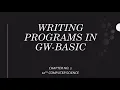 Writing program in GW-BASIC Class 10th Chapter 2 Computer Science