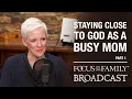 Staying Close to God as a Busy Mom Part 1 - Courtney Ellis