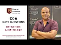 COA GATE Questions Instructions and Control Unit Bharat Acharya Education