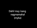 Download Lagu Dahil may isang nagmamahal lyrics ( myka )
