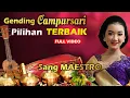 Download Lagu Gending - Gending Campursari Pilihan Terbaik || Sang Maestro Full Album Terlaris