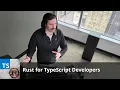 Rust for TypeScript Developers by ThePrimeagen