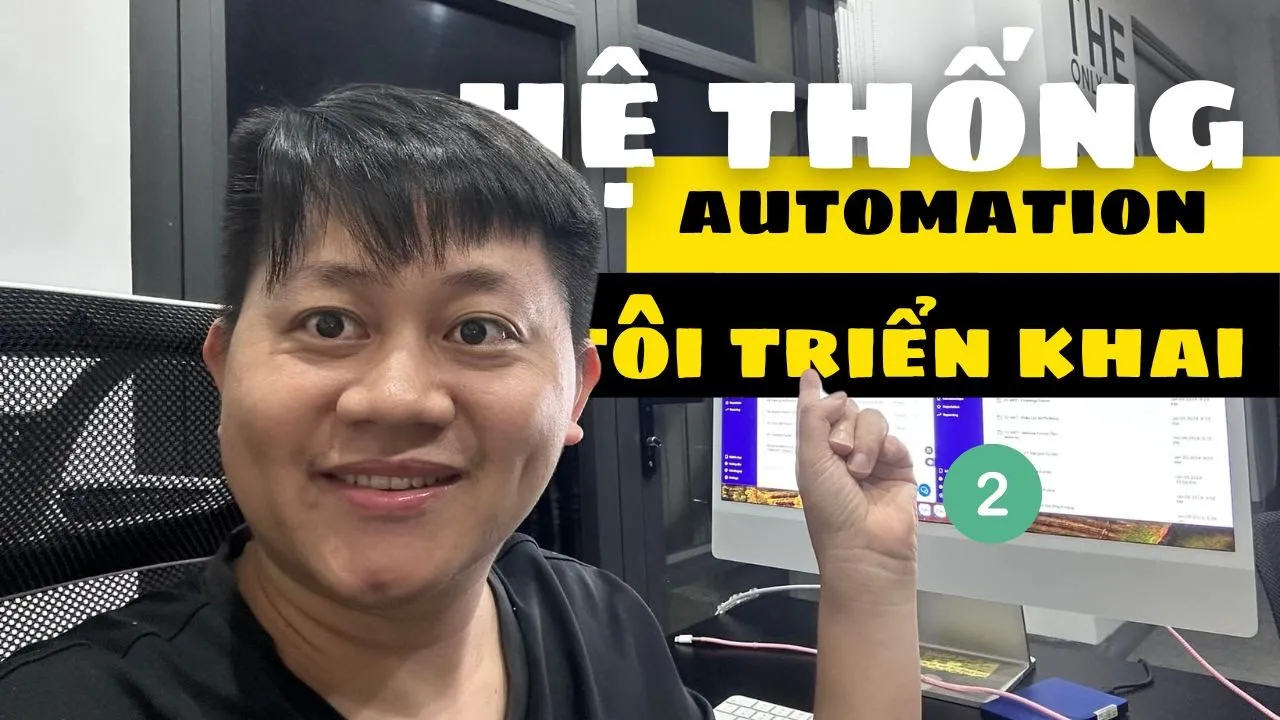 Outline Video Toàn bộ phễu bán hàng, chuỗi automation mà tôi đang triển khai