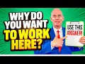 Download Lagu WHY DO YOU WANT TO WORK HERE? (The #1 BEST ANSWER to this COMMON JOB INTERVIEW QUESTION!)