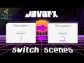 JavaFX switch scenes