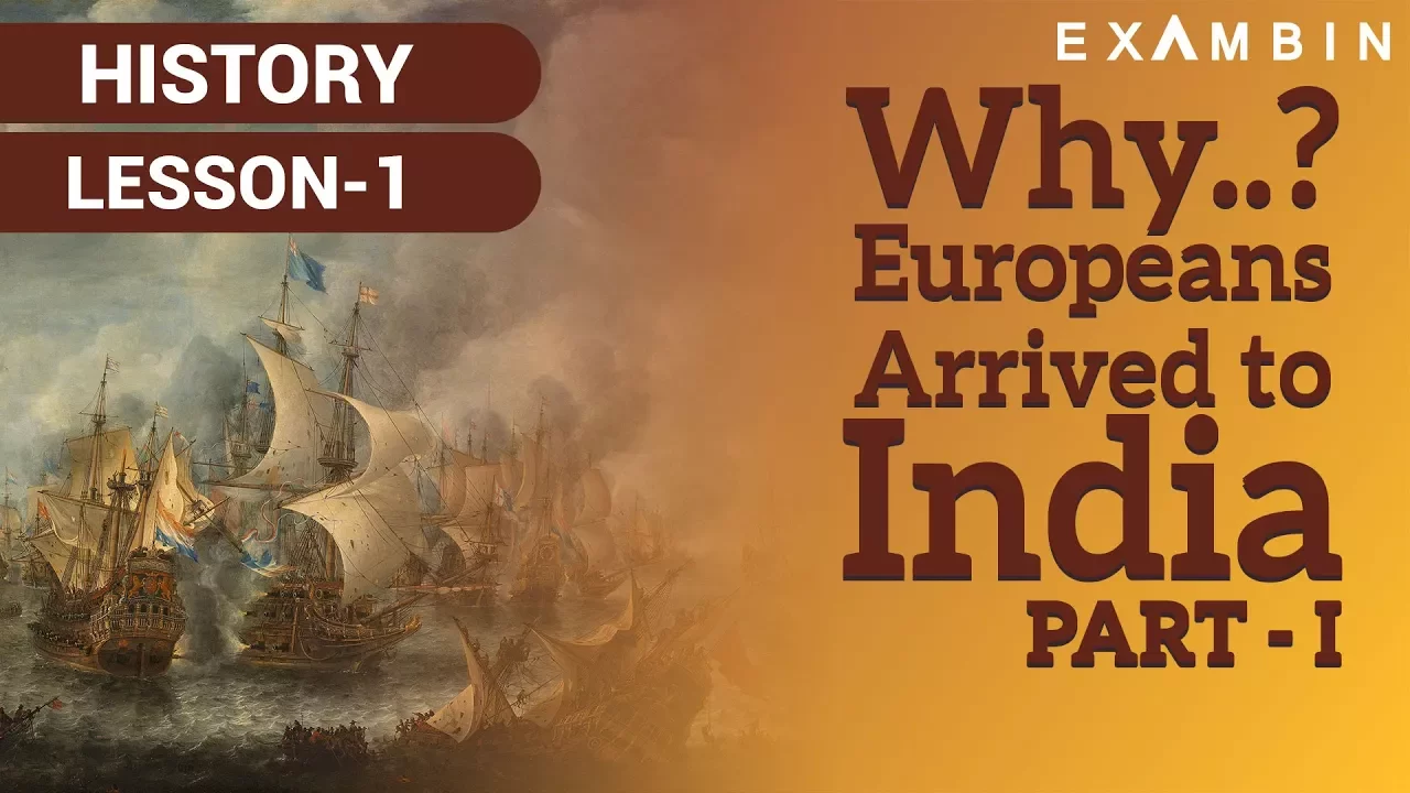 Arrival of Europeans to India | Why Europeans arrived to India | Foundation of British Empire in Ind