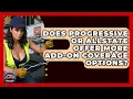 Does Progressive Or Allstate Offer More Add-on Coverage Options - Auto Coverage Explained