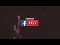 We re going LIVE