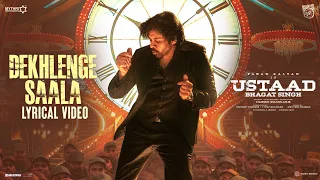 dekhlenge saala lyrical video ustaad bhagat singh pawan kalyan harish shankar devi sri prasad