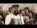Download Lagu I Thank God, Jireh, Refiner... (feat. Maverick City Music \u0026 Elevation Worship) | BEST TRIBL 2025