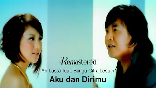 ari lasso feat bunga citra lestari aku dan dirimu official 4k remastered video
