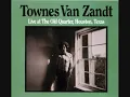 Townes Van Zandt- Tecumseh Valley (Live at Old Quarter)