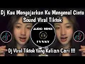 Download Lagu DJ KAU MENGAJARKAN KU MENGENAL CINTA SOUND VIRAL TIKTOK