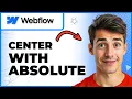 How To Center Things With Absolute Positioning In Webflow Easiest Way 2026 Guide