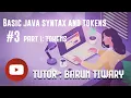 Lecture 3 Part 1 Tokens and Basic Java Syntax