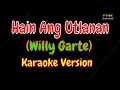 Lagu Hain Ang Utlanan Karaoke | Willy Garte