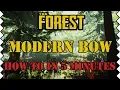 How to Get the Modern Bow The Forest