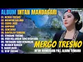 Download Lagu Album Intan Mandasari || MERGO TRESNO - NGENTENI BALIMU - Dangdut Jawa Full Album Terbaru 2025
