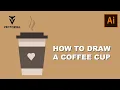 How to draw a Coffee Cup in Adobe Illustrator