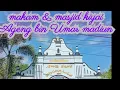 makam \u0026 masjid  kiyai Ageng bin umar penyebar agama Islam di Madiun