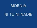 MOENIA-NI TU NI NADIE (LETRA)