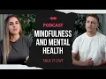 Mindfulness \u0026 Mental Health: Breaking Stigmas, Finding Peace | Talk It Out
